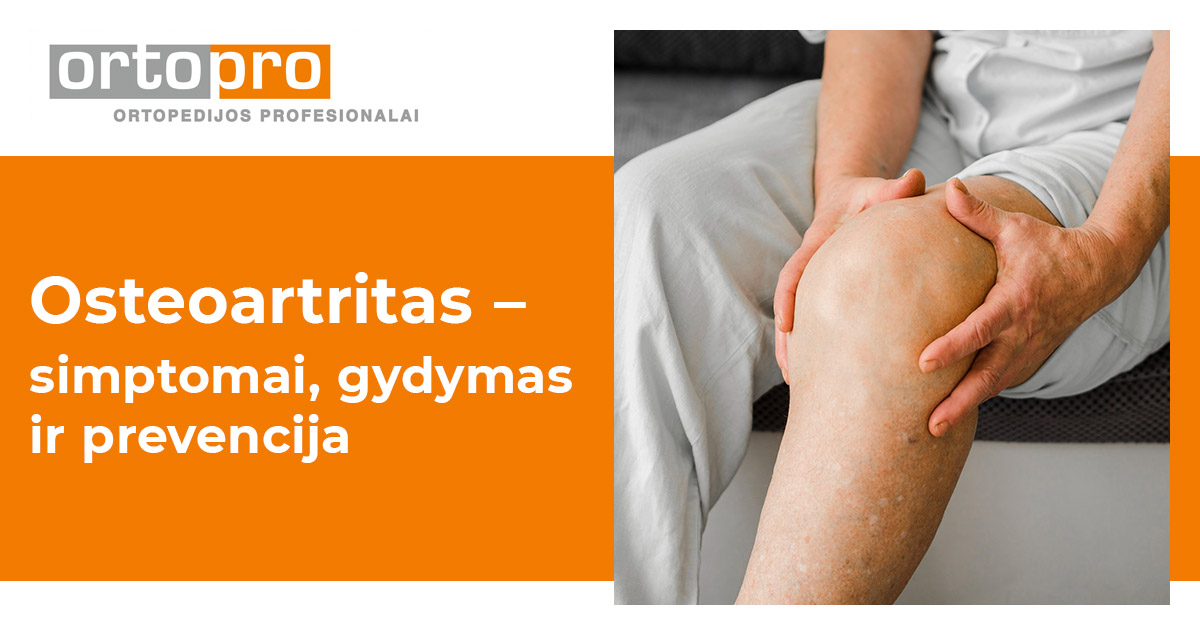 Osteoartritas — simptomai, gydymas ir prevencija